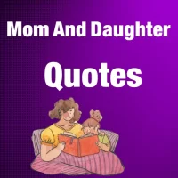 Mom and Daughter Quotes 2023